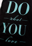 Do What You Love Racer Tank