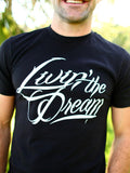 Livin' the Dream Men's T-Shirt